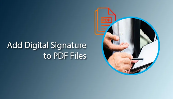 The Ultimate Tutorial for Adding Digital Signatures to PDFs Online